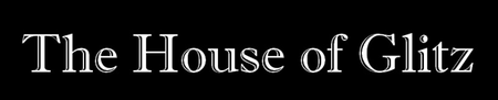 The House of Glitz